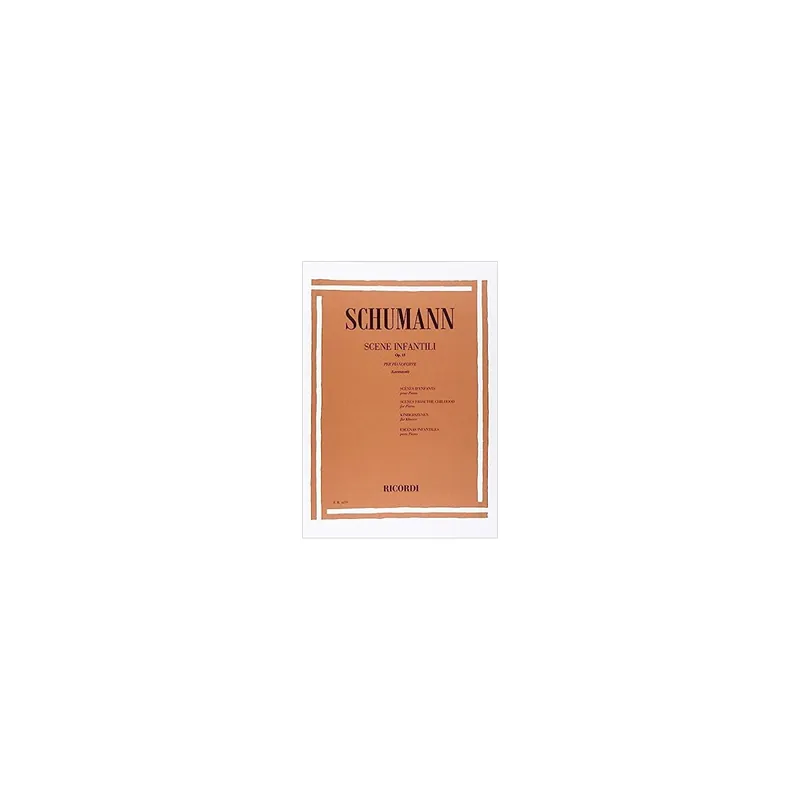SCHUMANN SCENE INFANTILI OP.15 PER PIANOFORTE (LORENZONI) RICORDI Promozione