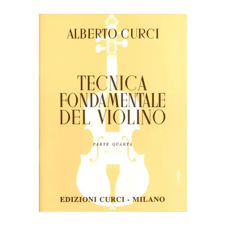 Curci Tecnica Fondamentale del Violino 4 Nuova Collezione