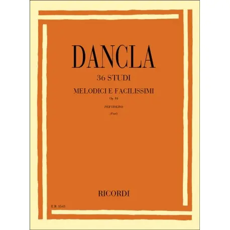 Dancla 36 Studi melodici e facilissimi Op. 84 Prezzo Scontato
