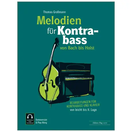 Spedito Oggi Großmann, T. Melodien für Kontrabass – von Bach bis Holst (+Online Audio)
