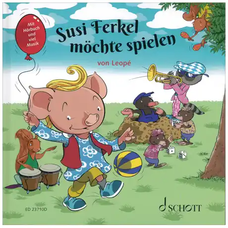 Leopé Susi Ferkel möchte spielen (+Online Audio) Soddisfatti O Rimborsati