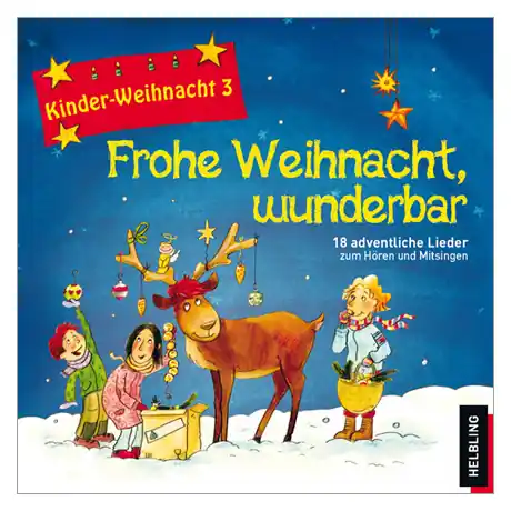 Sconto Maierhofer, L. Kinder-Weihnacht 3 Frohe Weihnacht, wunderbar – CD
